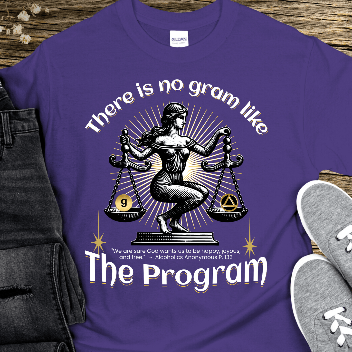 AA Recovery T-Shirt | Inspiring Sobriety | There's No Gram Like The Program