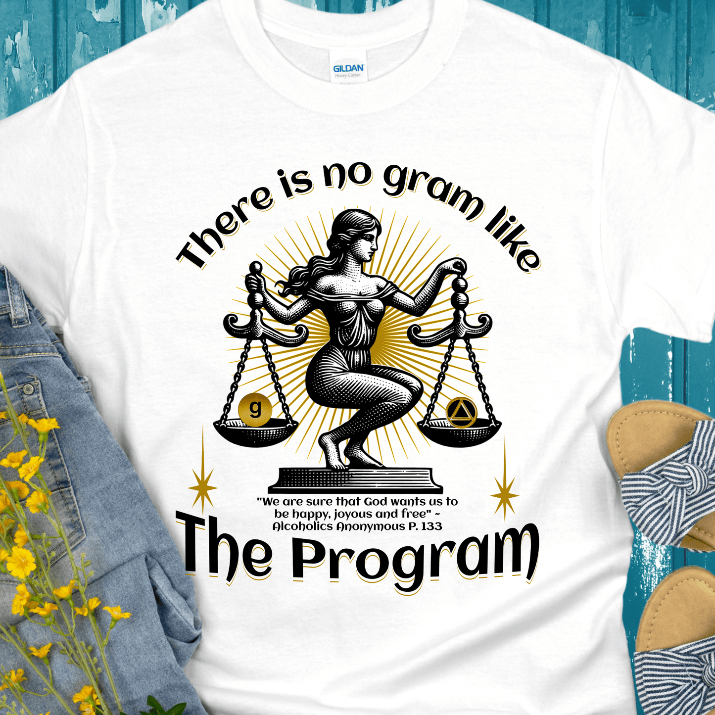 AA Recovery T-Shirt | Inspiring Sobriety | There's No Gram Like The Program