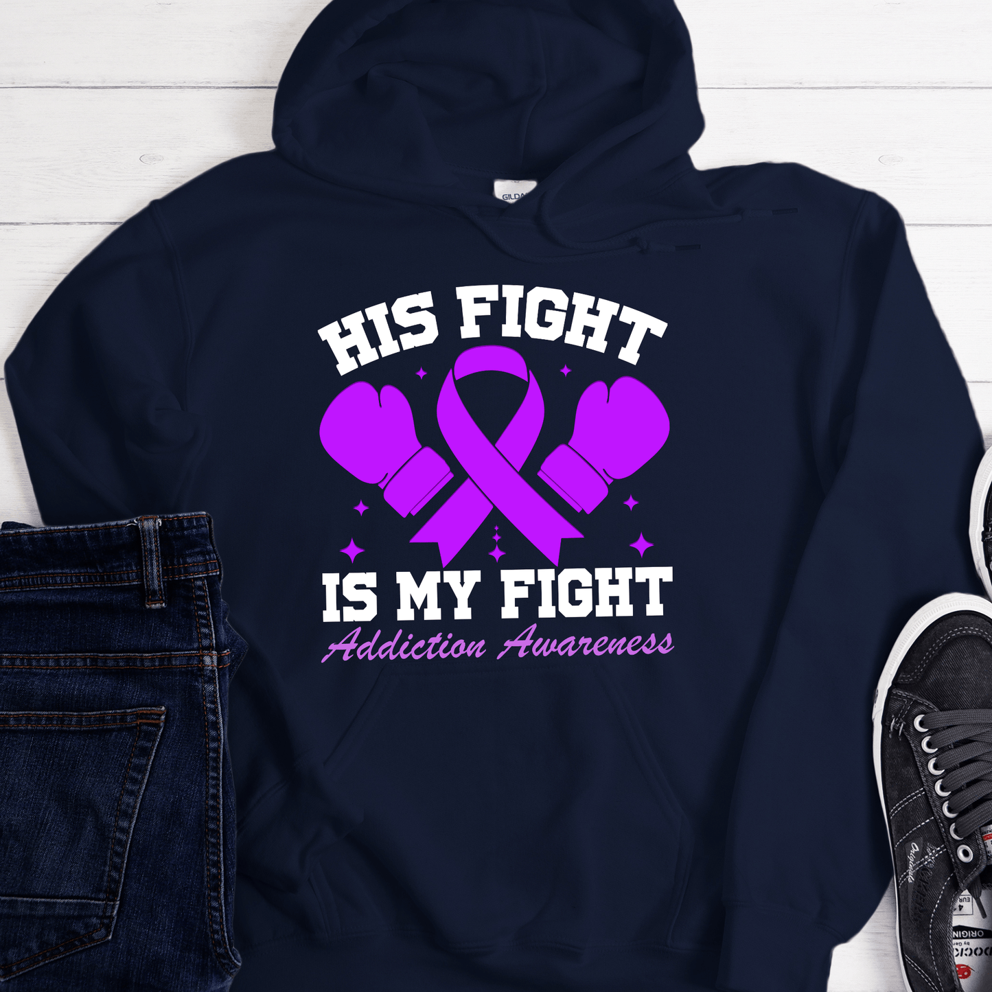 Custom Recovery Hoodie | Inspiring Sobriety | His Fight Is My Fight