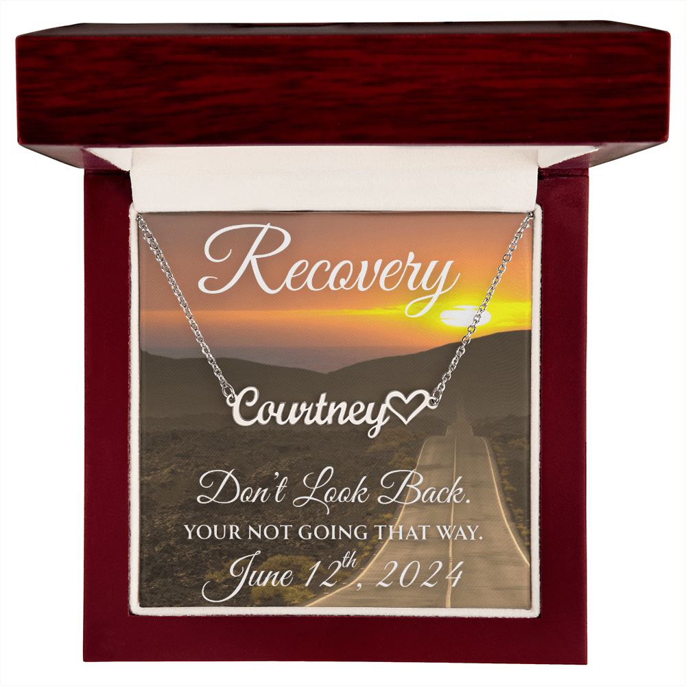 Custom Recovery Name Necklace | Inspiring Sobriety | Don't Look Back, You're Not Going That Way