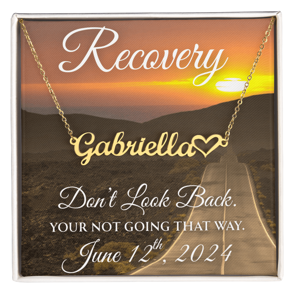 Custom Recovery Name Necklace | Inspiring Sobriety | Don't Look Back, You're Not Going That Way