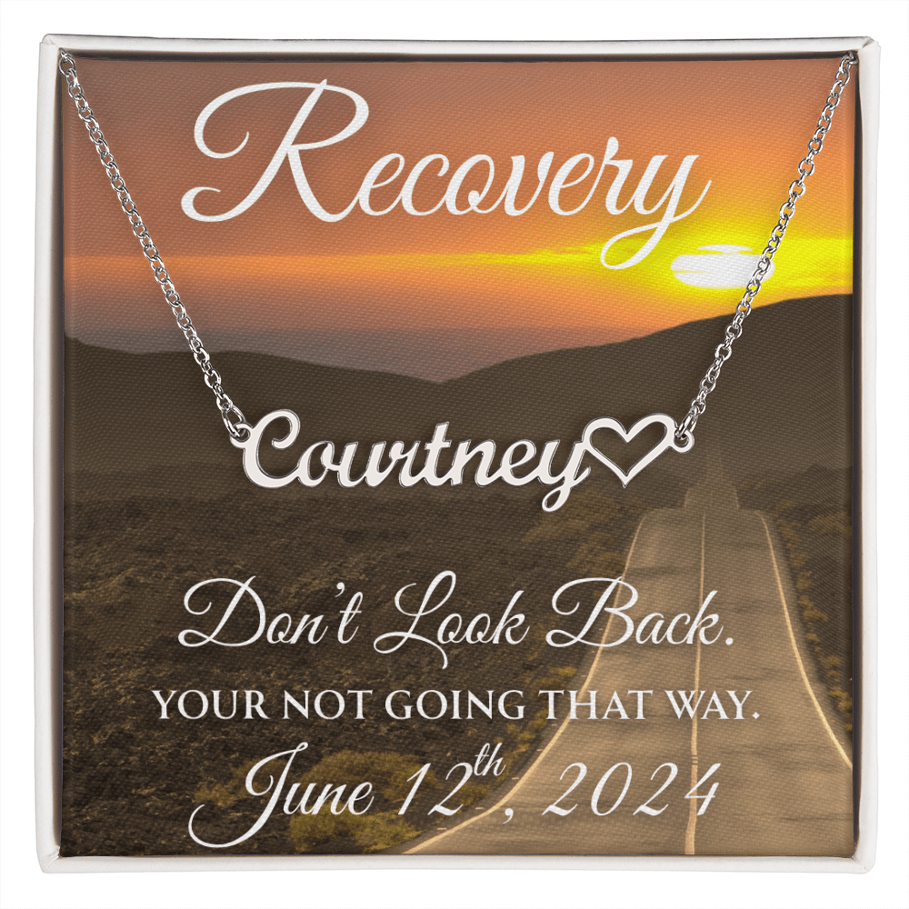 Custom Recovery Name Necklace | Inspiring Sobriety | Don't Look Back, You're Not Going That Way