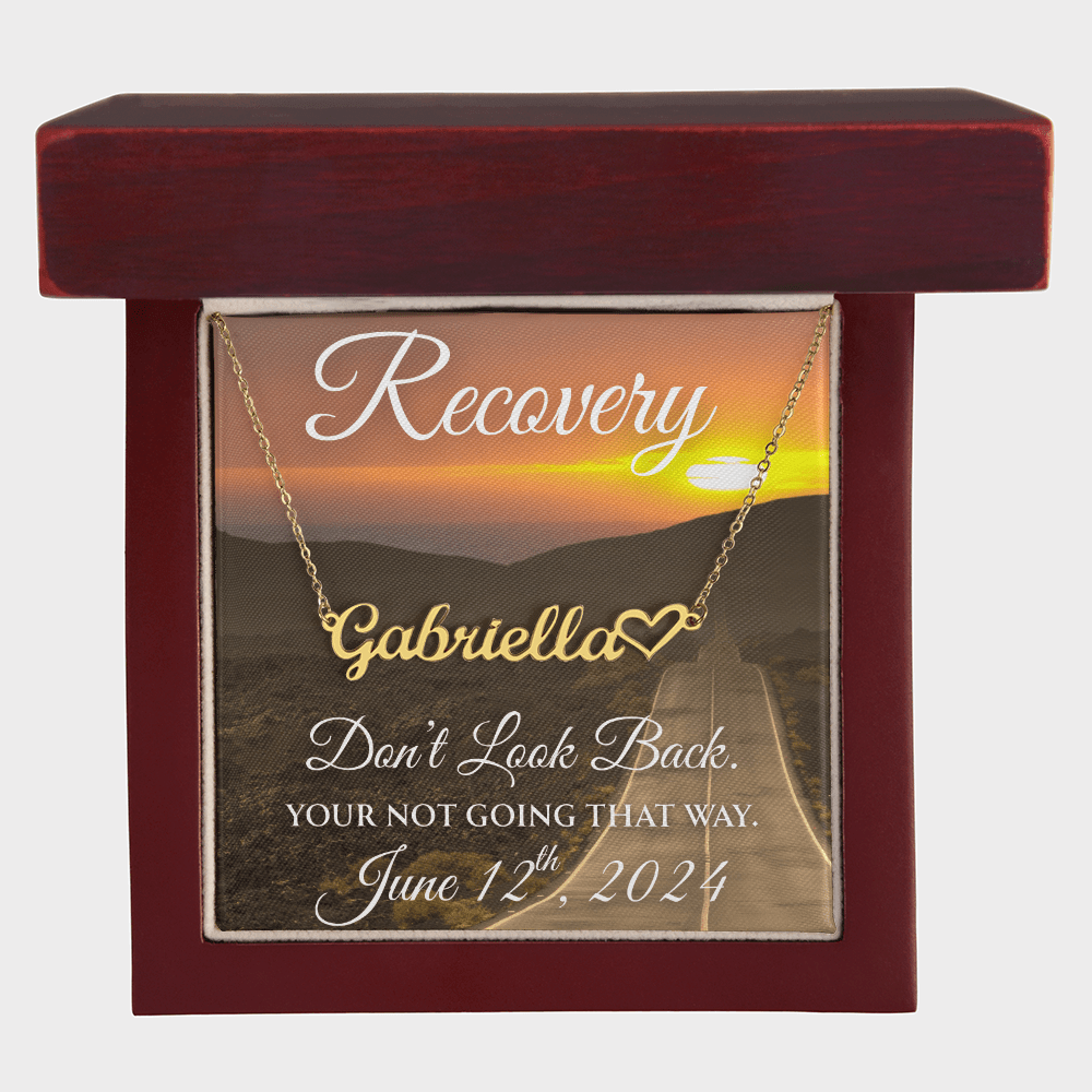 Custom Recovery Name Necklace | Inspiring Sobriety | Don't Look Back, You're Not Going That Way