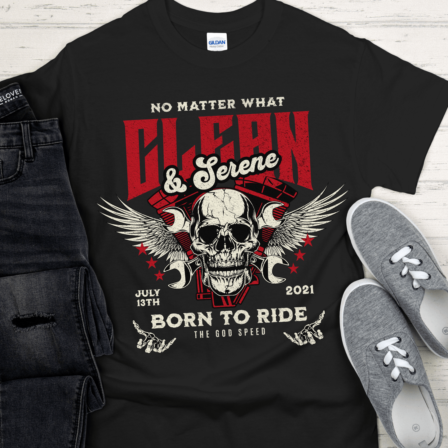Custom Recovery T-Shirt | Inspiring Sobriety | Clean & Serene - Born To Ride