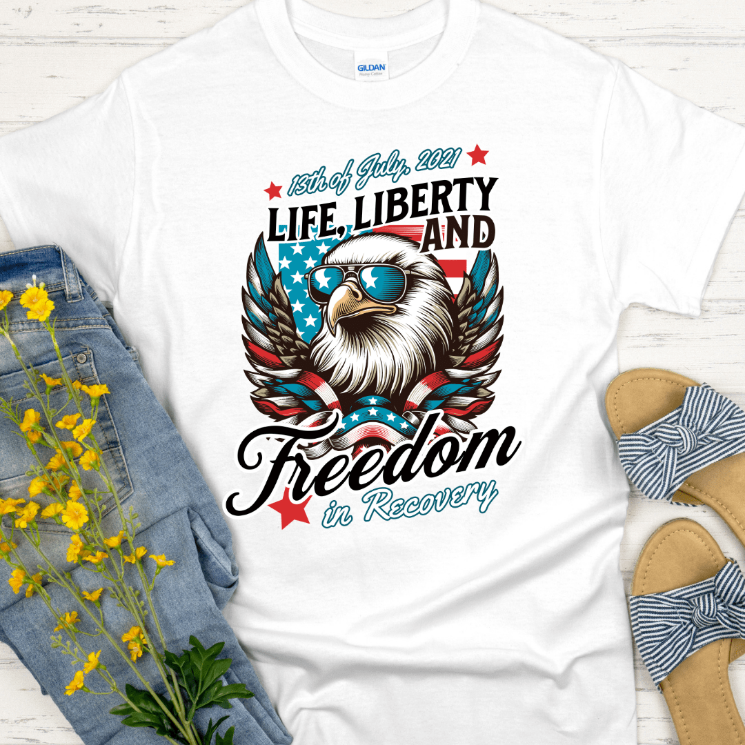 Custom Recovery T-Shirt | Inspiring Sobriety | Life, Liberty & Freedom