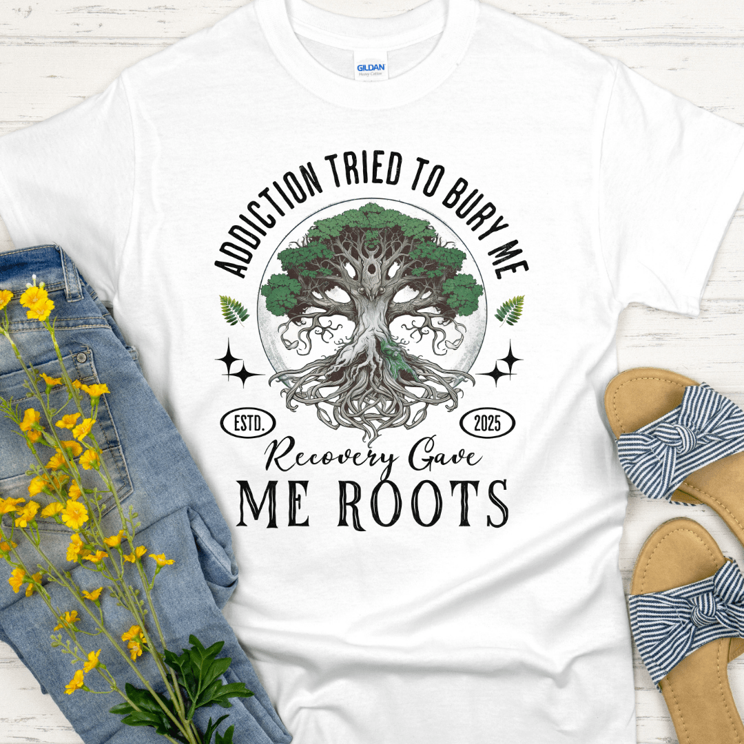 Custom Recovery T-Shirt | Inspiring Sobriety | Recovery Gave Me Roots