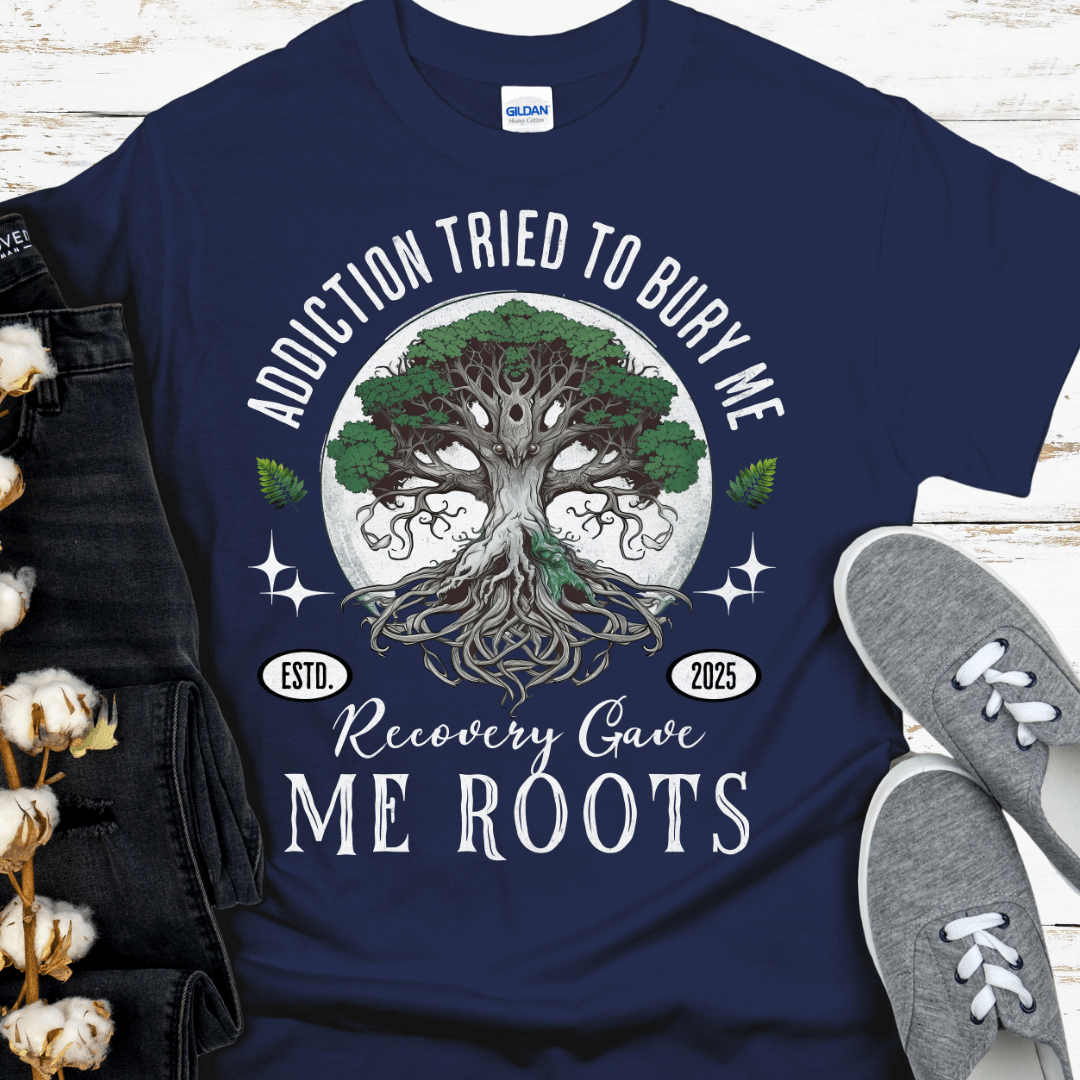 Custom Recovery T-Shirt | Inspiring Sobriety | Recovery Gave Me Roots