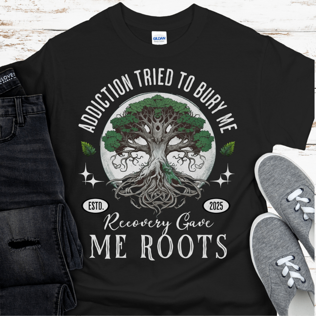 Custom Recovery T-Shirt | Inspiring Sobriety | Recovery Gave Me Roots