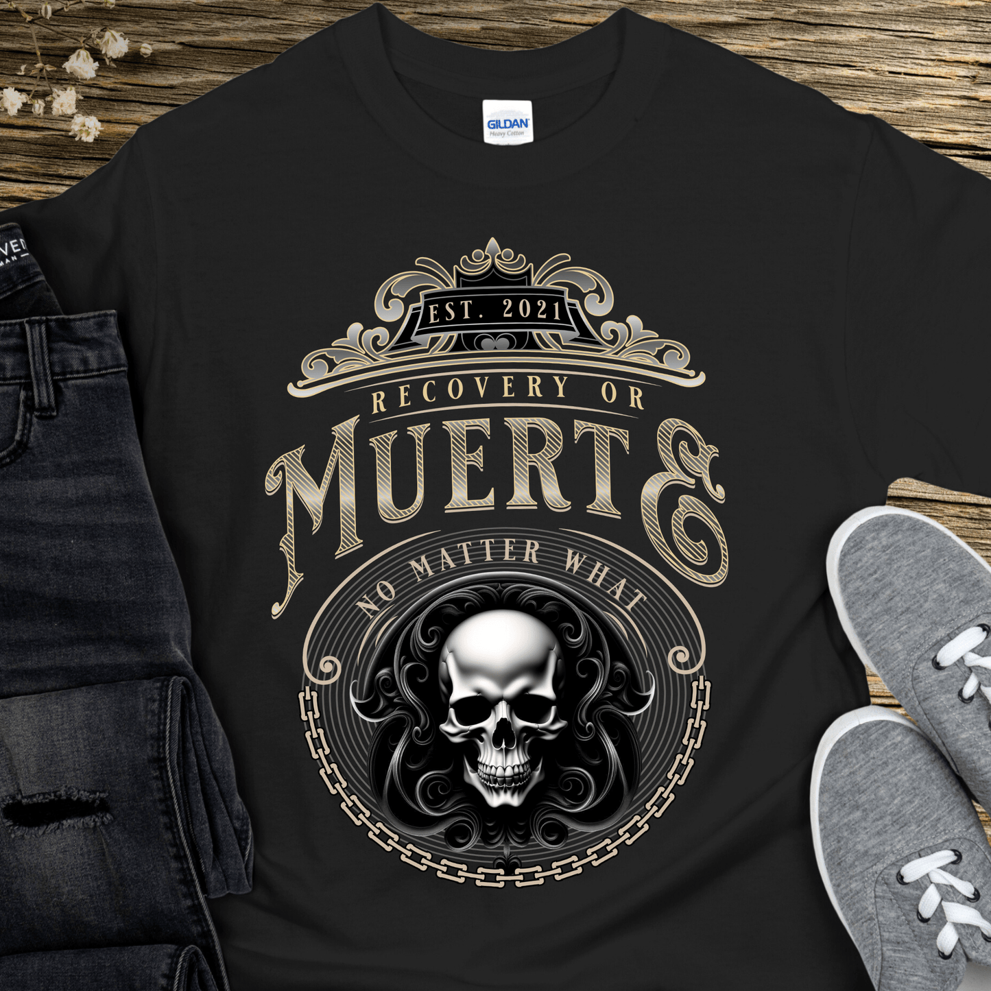 Custom Recovery T-Shirt | Inspiring Sobriety | Recovery or Muerte