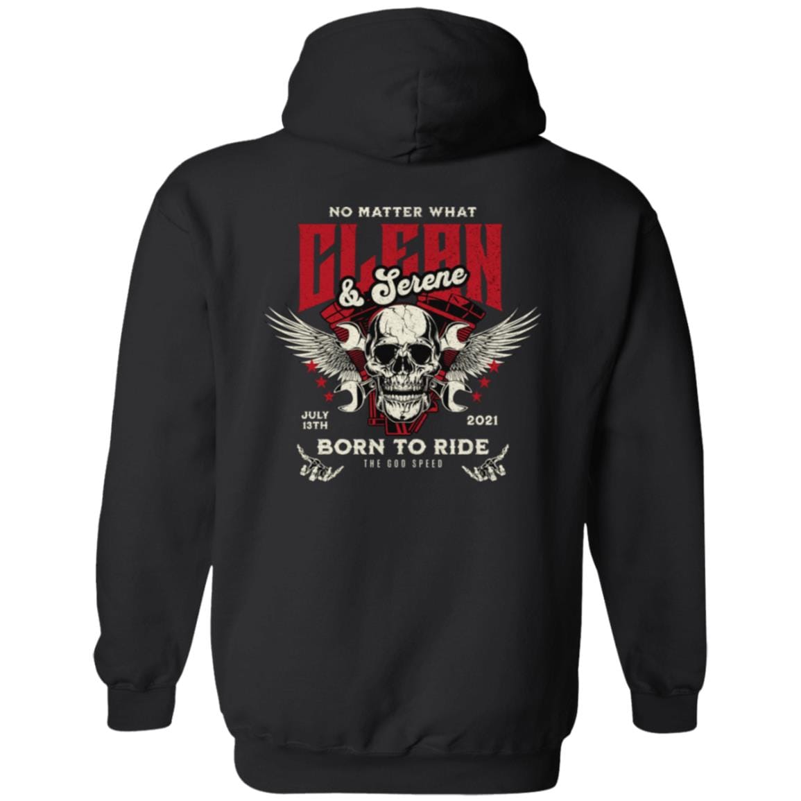 Custom Recovery Zip Hoodie | Inspiring Sobriety | Clean & Serene - Born To Ride