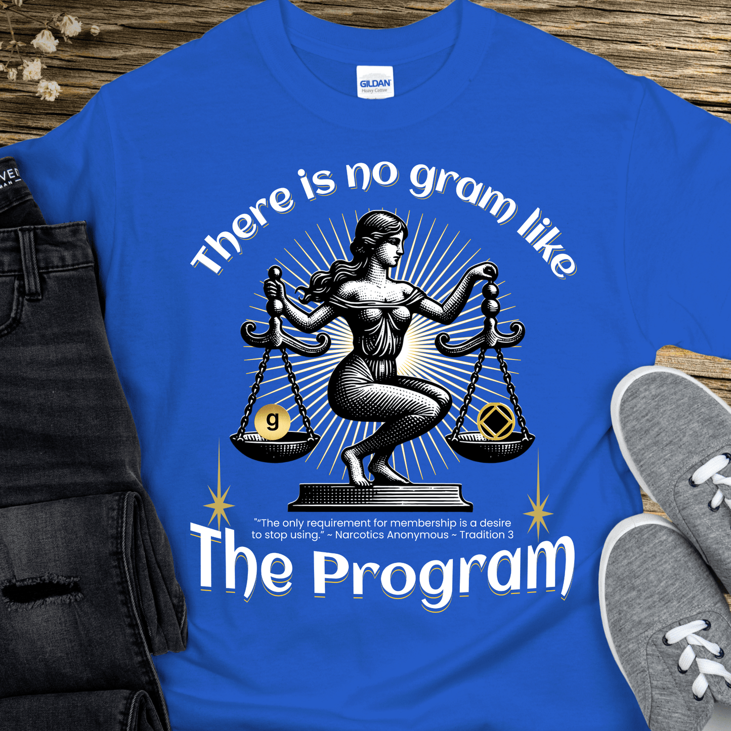 NA Recovery T-Shirt | Inspiring Sobriety | There's No Gram Like The Program