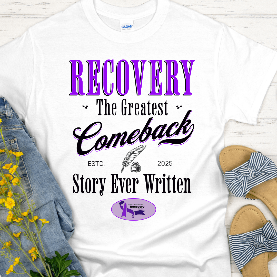 National Recovery Month T-Shirt | Inspiring Sobriety | The Greatest Comeback Story
