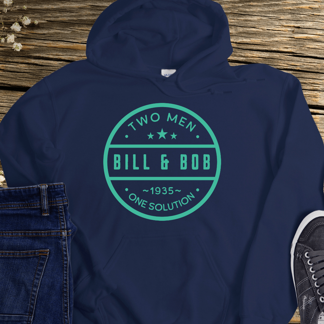 Recovery Hoodie | Inspiring Sobriety | Bill & Bob - 2 Men, 1 Solution