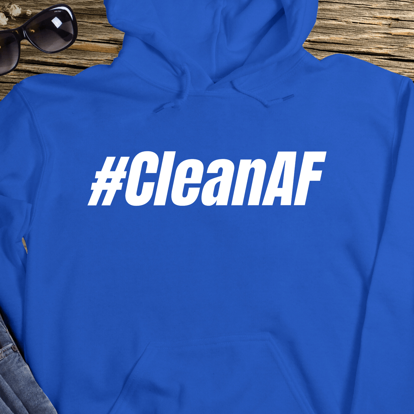 Recovery Hoodie | Inspiring Sobriety | #CleanAF