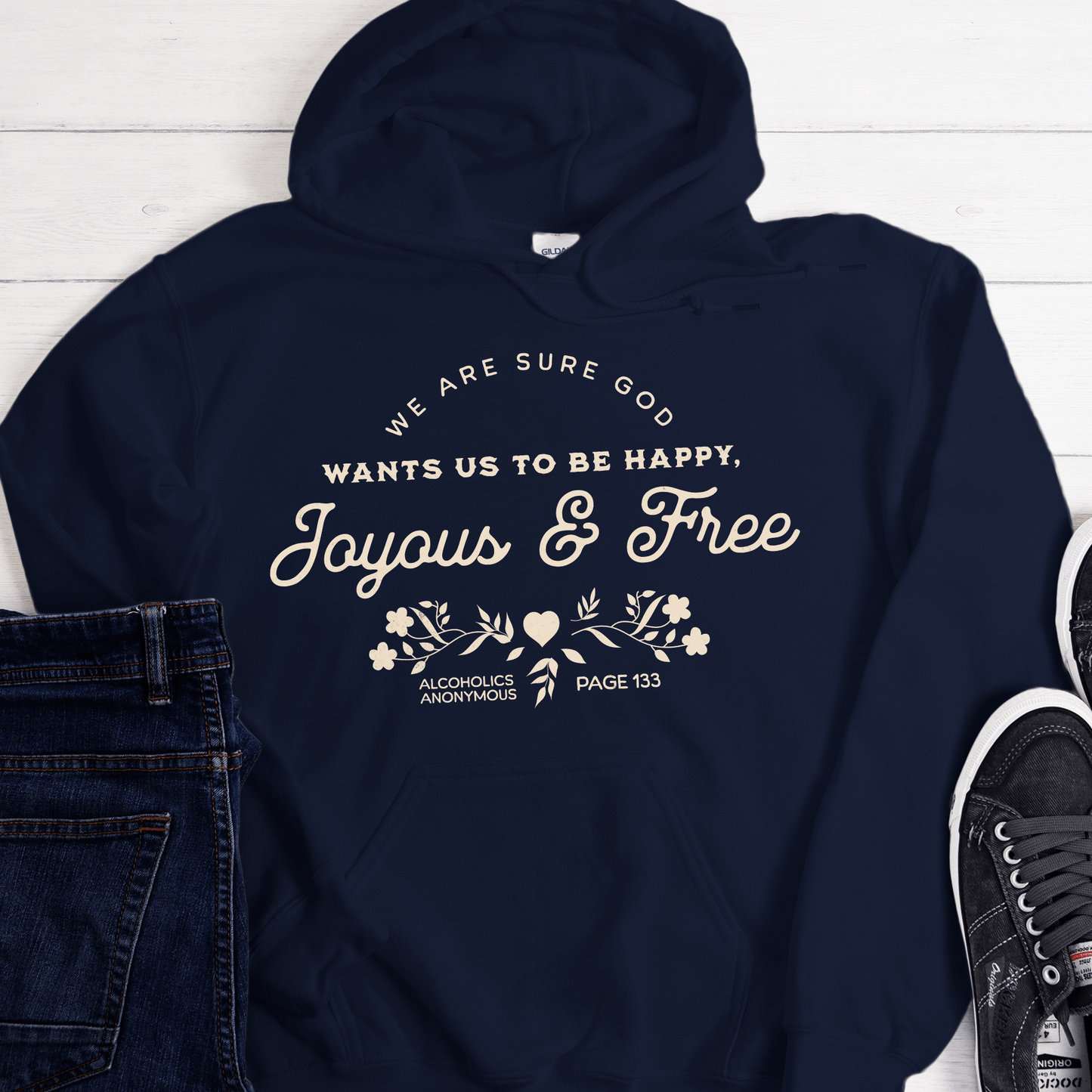 Recovery Hoodie | Inspiring Sobriety | Happy, Joyous & Free Page 133