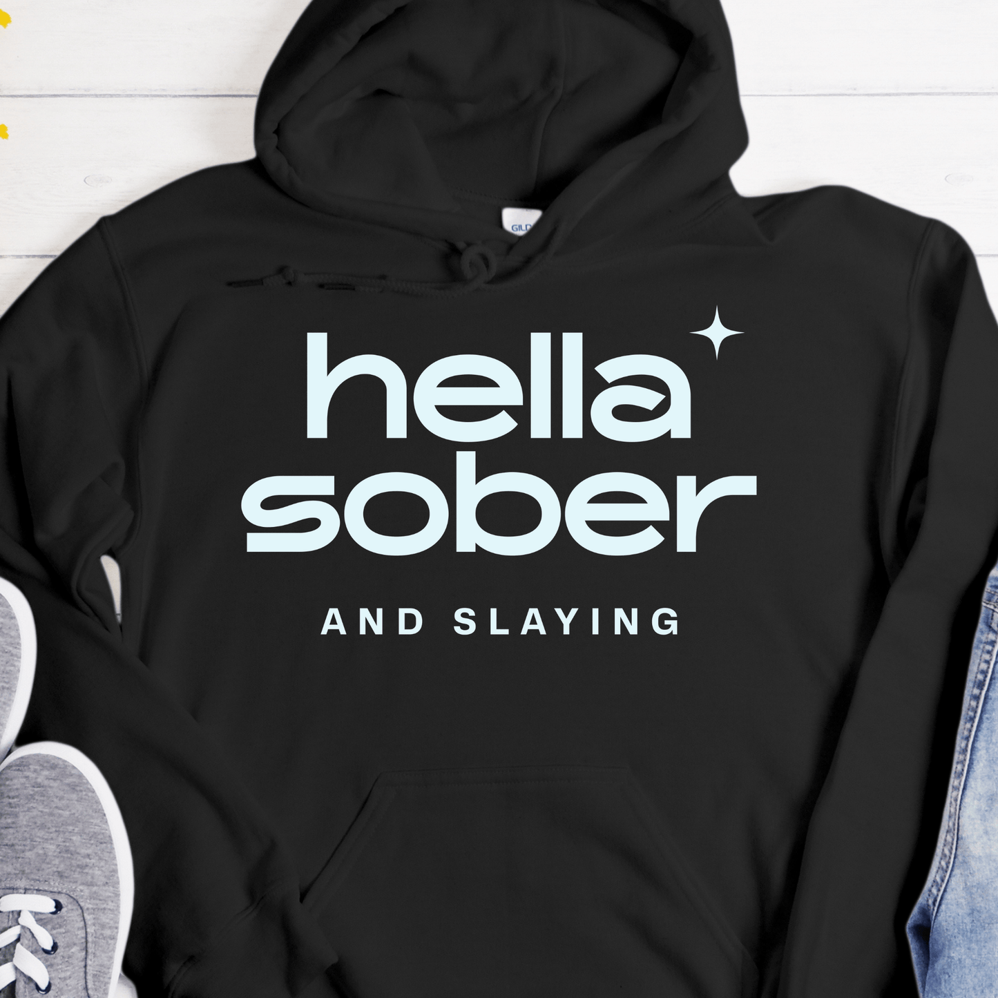 Recovery Hoodie | Inspiring Sobriety | Hella Sober & Slaying