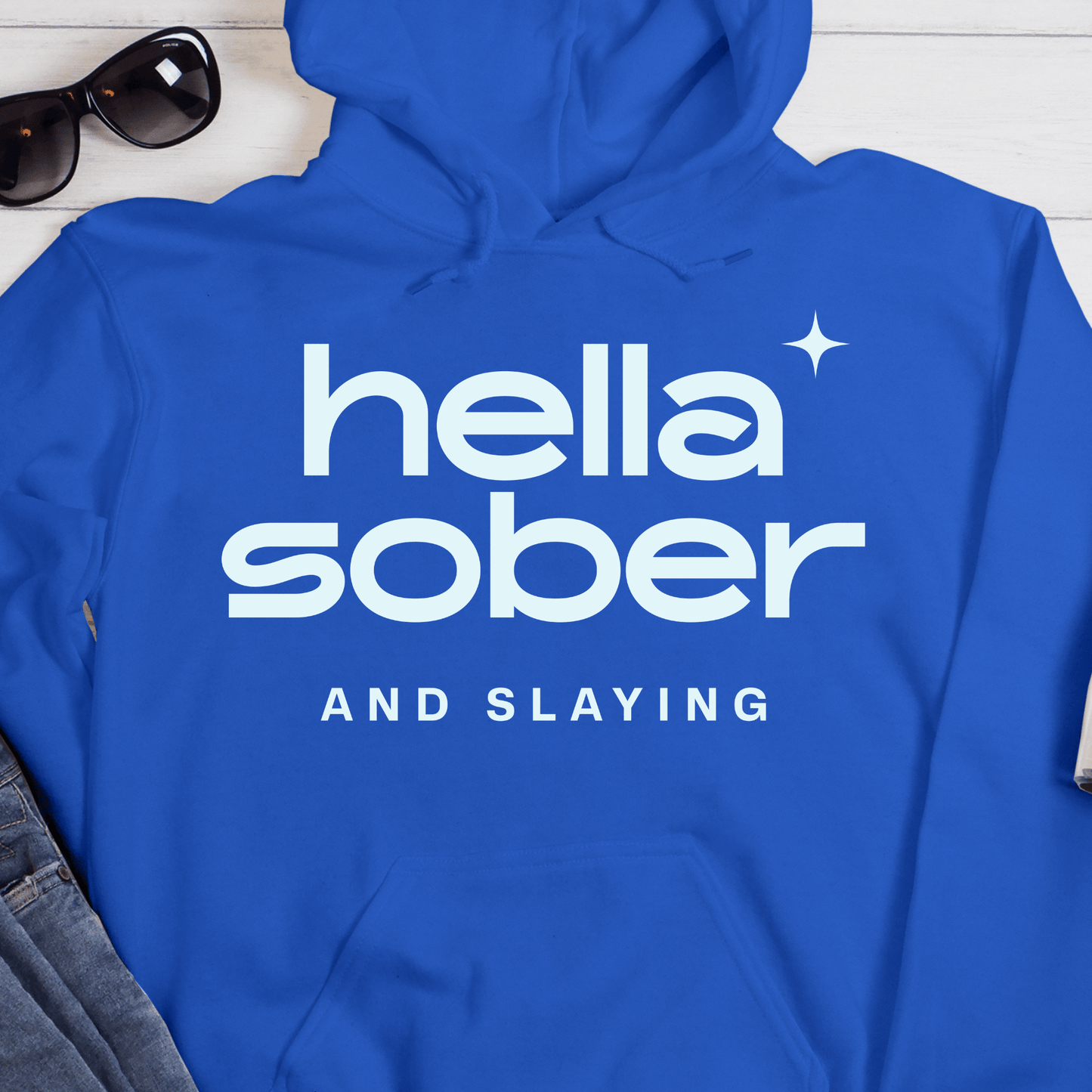 Recovery Hoodie | Inspiring Sobriety | Hella Sober & Slaying