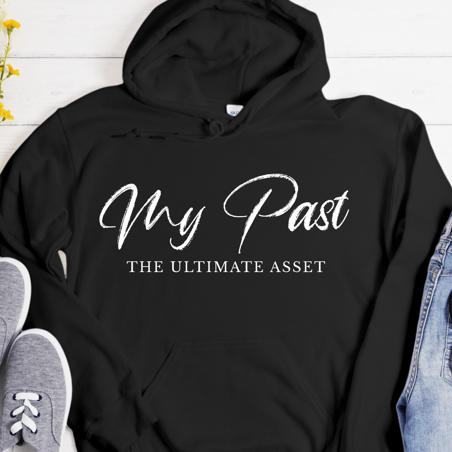 Recovery Hoodie | Inspiring Sobriety | My Past, The Ultimate Asset