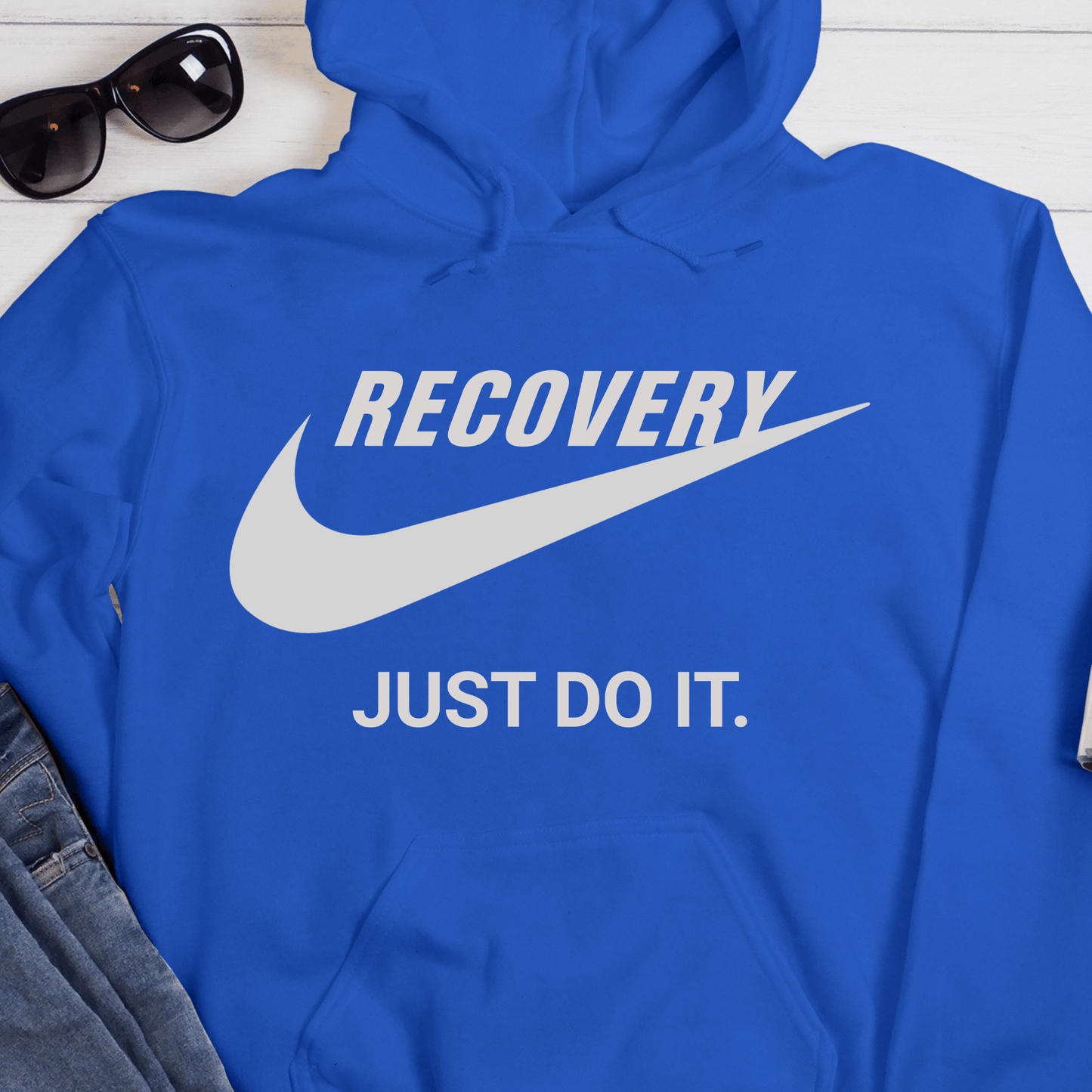 Recovery Hoodie | Inspiring Sobriety | Recovery - Just Do It