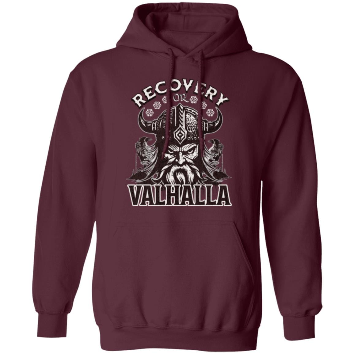 Recovery Hoodie | Inspiring Sobriety | Recovery or Valhalla