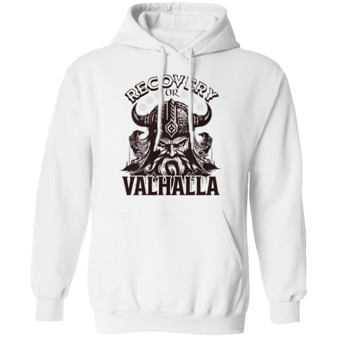 Recovery Hoodie | Inspiring Sobriety | Recovery or Valhalla