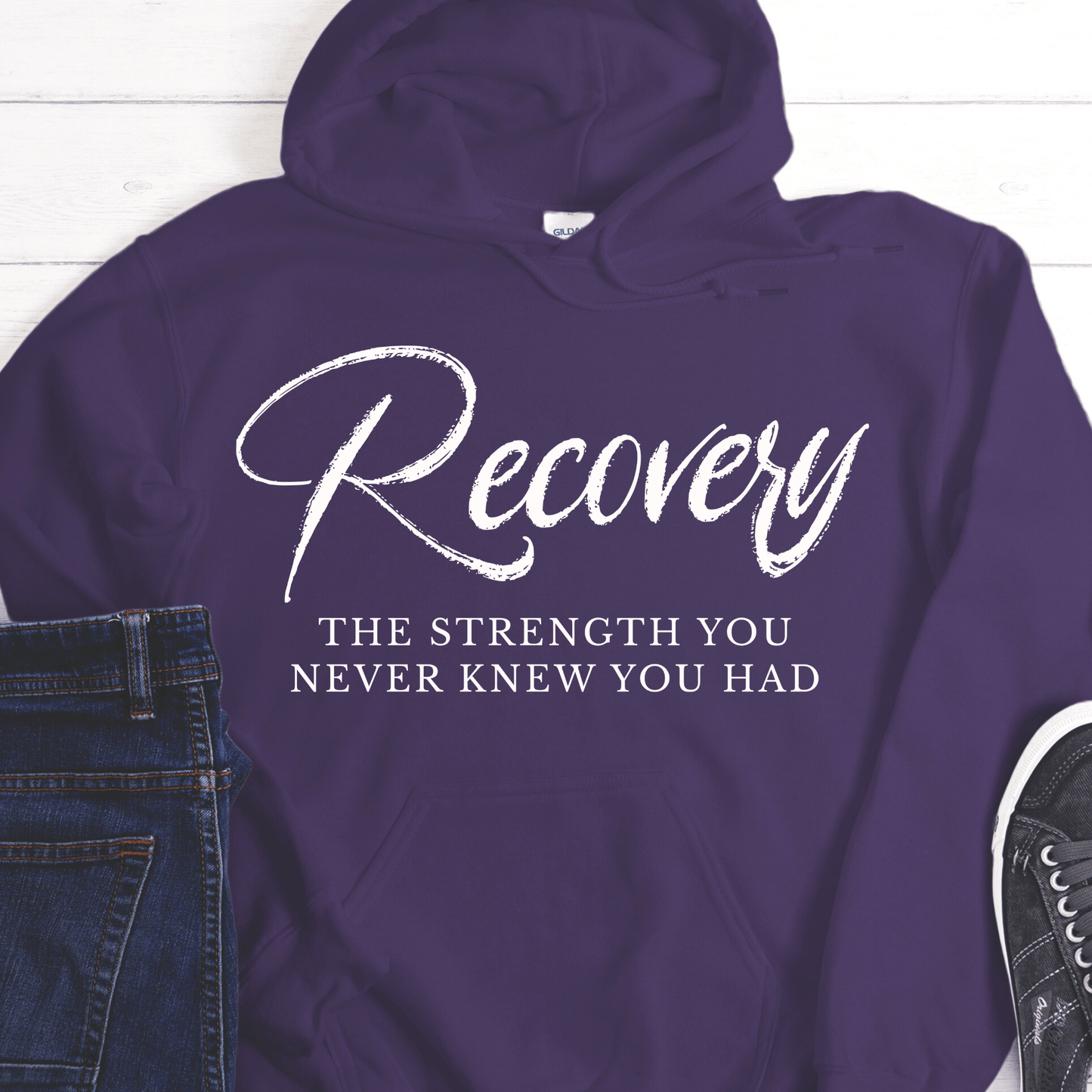 Recovery Hoodie | Inspiring Sobriety | Recovery The Strength You Never Knew You Had
