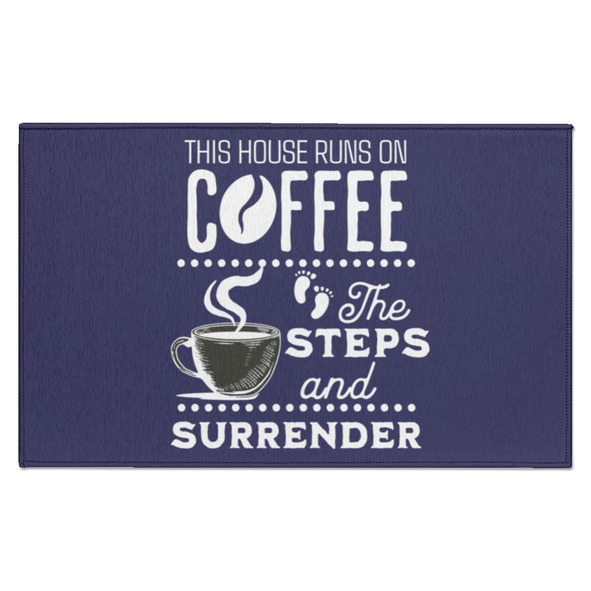 Recovery Indoor Doormat | Inspiring Sobriety | This House Runs on Coffee, The Steps & Surrender
