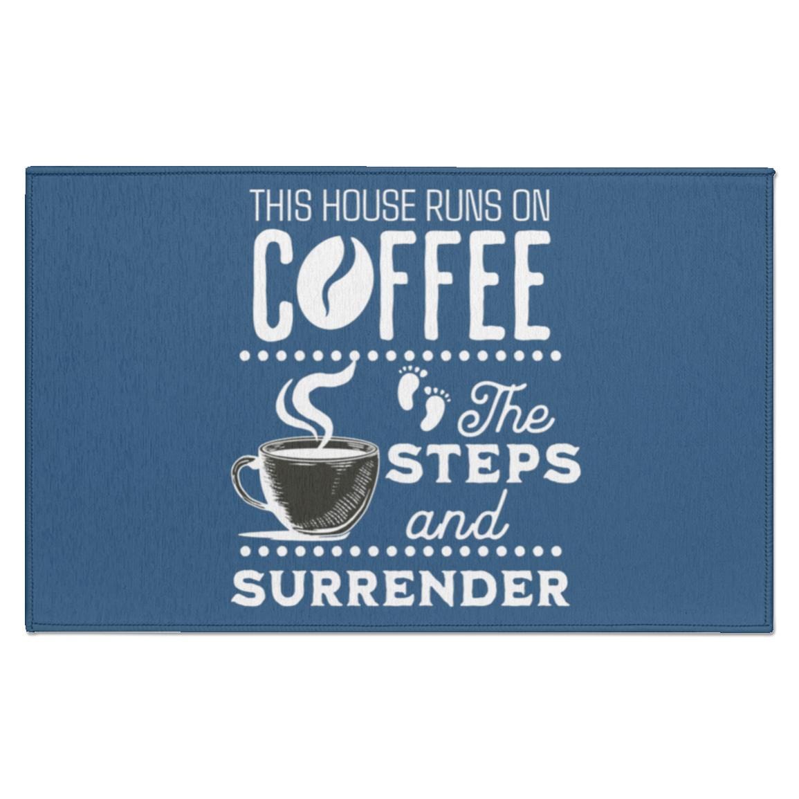 Recovery Indoor Doormat | Inspiring Sobriety | This House Runs on Coffee, The Steps & Surrender