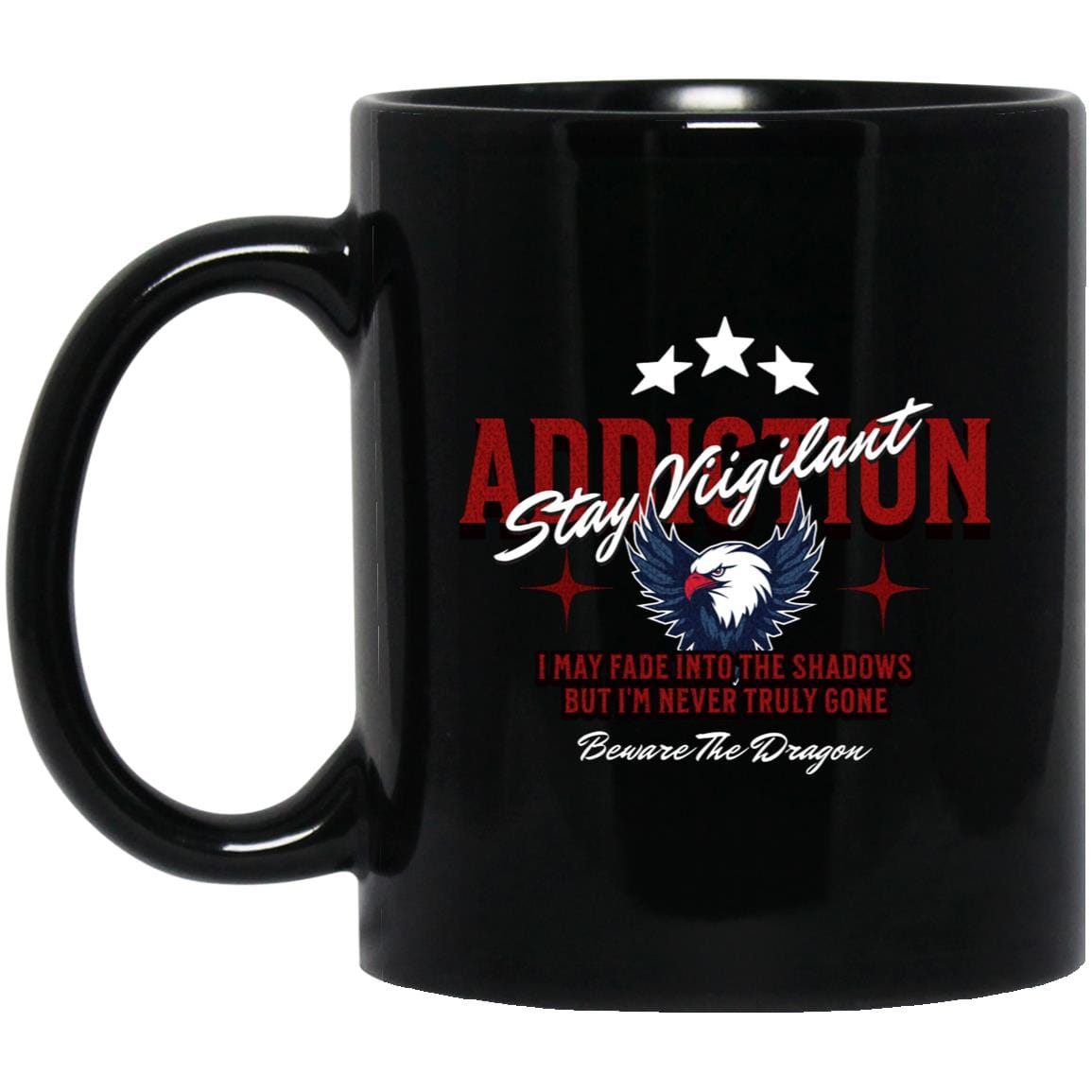 Recovery Mug | Inspiring Sobriety | Stay Vigilant