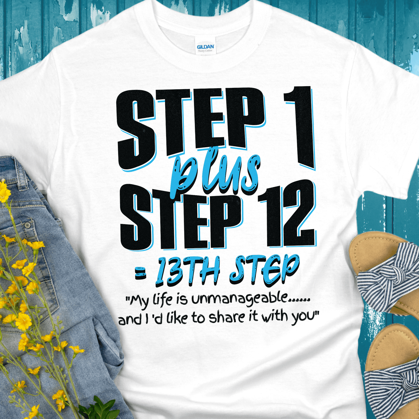 Recovery T-Shirt | Inspiring Sobriety | 13th Step