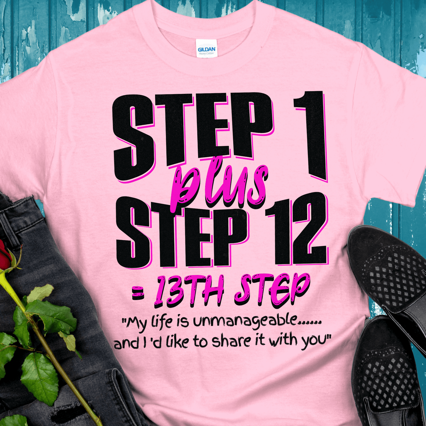 Recovery T-Shirt | Inspiring Sobriety | 13th Step
