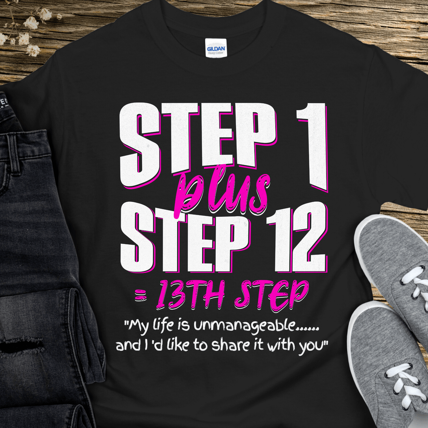 Recovery T-Shirt | Inspiring Sobriety | 13th Step