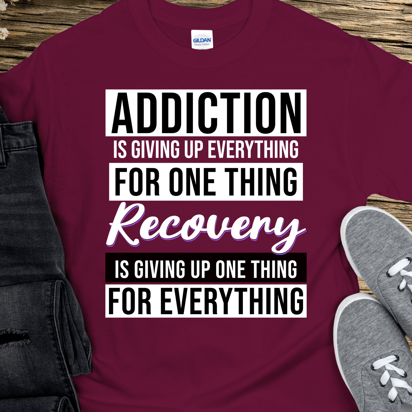 Recovery T-Shirt | Inspiring Sobriety | Addiction VS Recovery