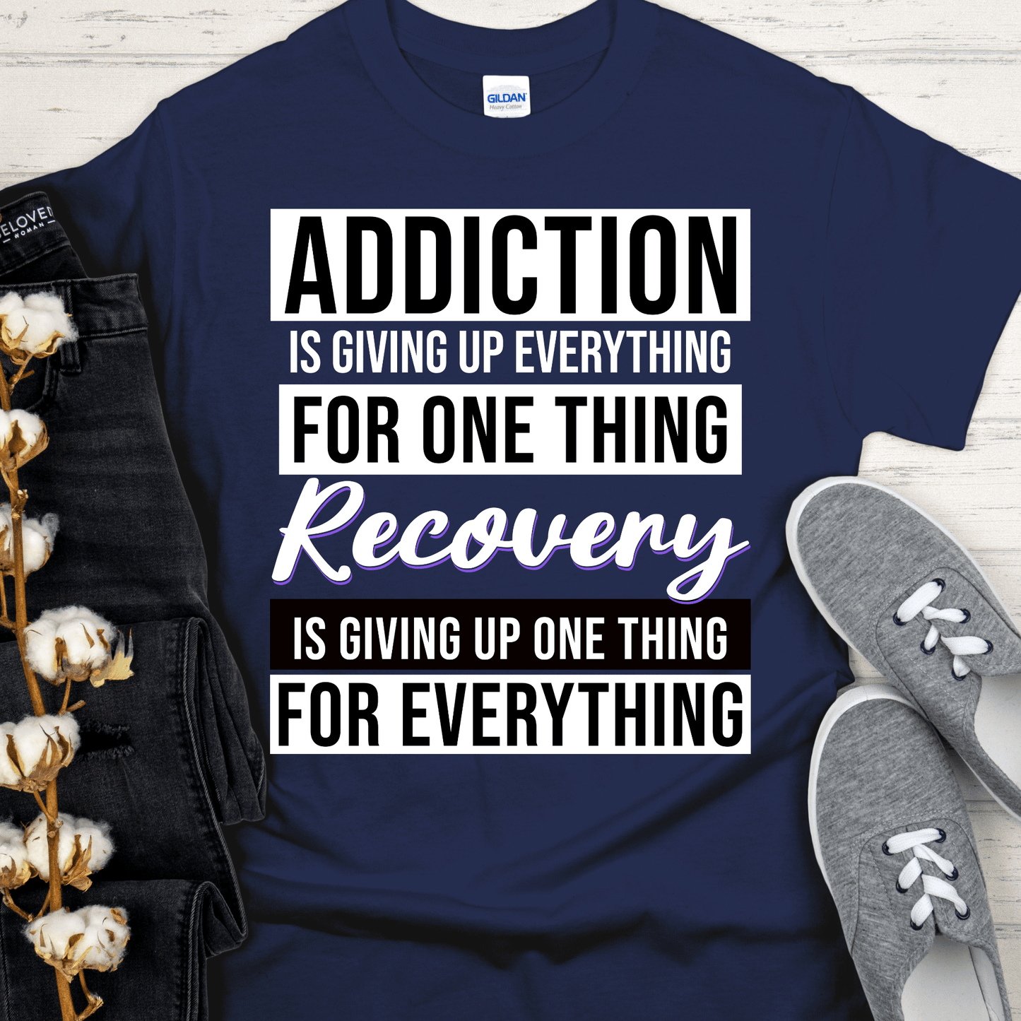 Recovery T-Shirt | Inspiring Sobriety | Addiction VS Recovery