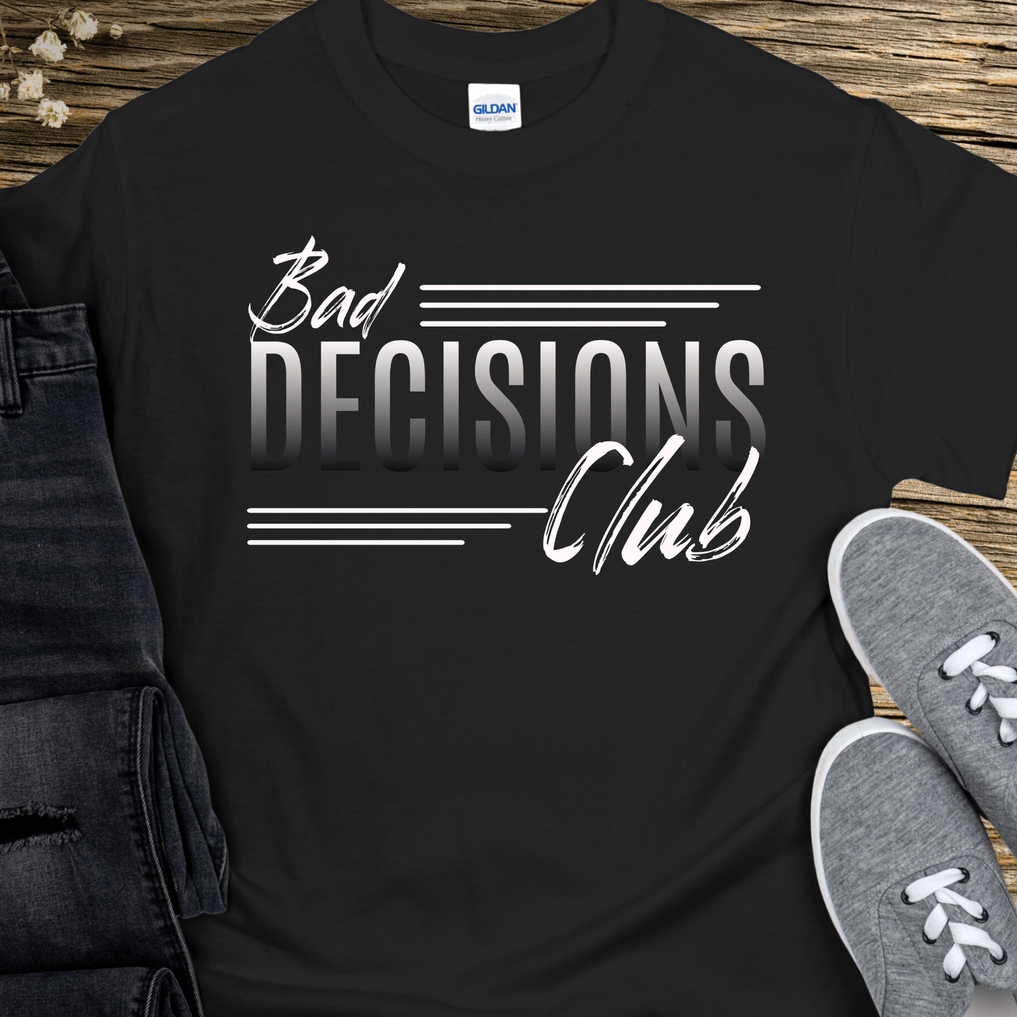 Recovery T-Shirt | Inspiring Sobriety | Bad Decisions Club