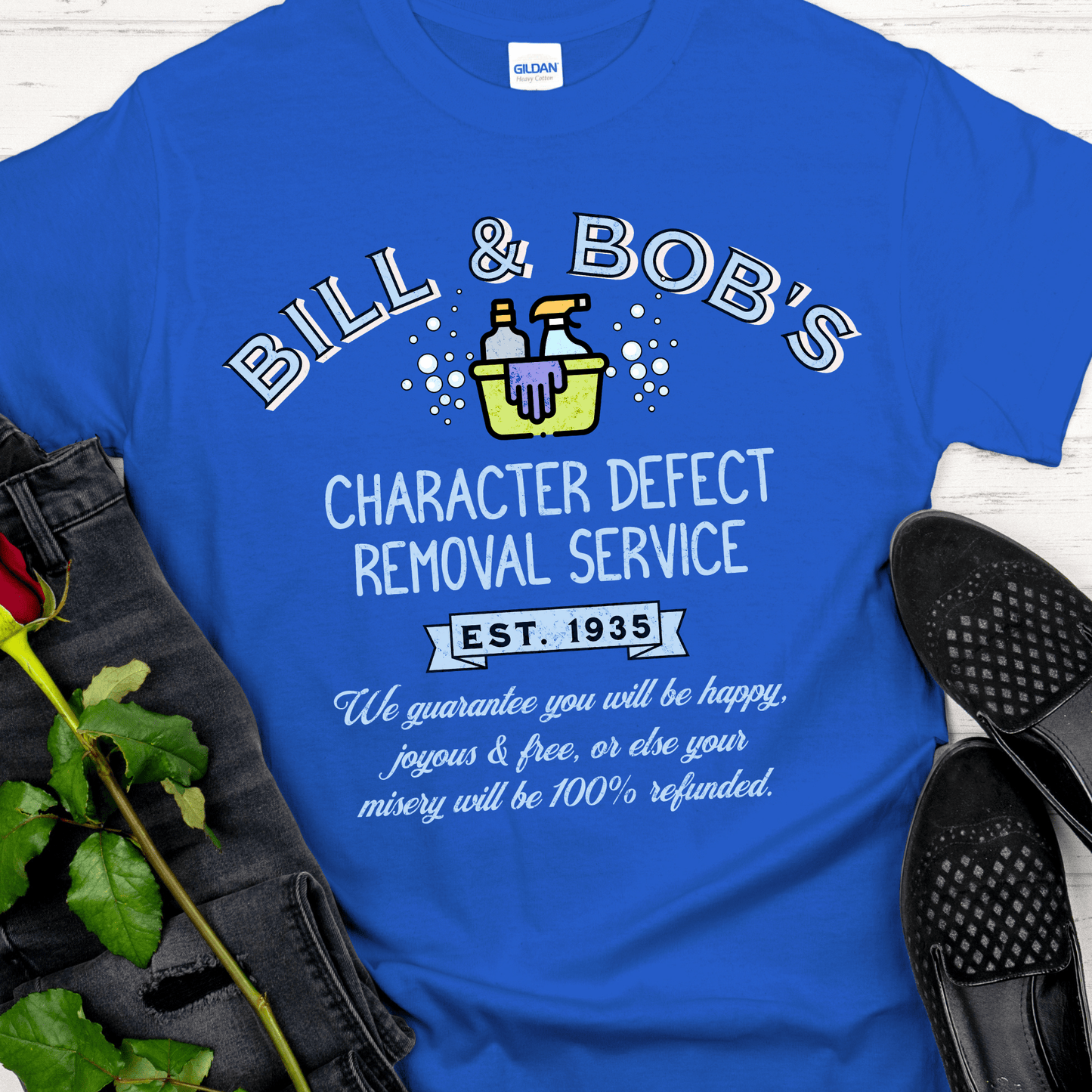Recovery T-Shirt | Inspiring Sobriety | Bill & Bob's Character Defect Removal Service