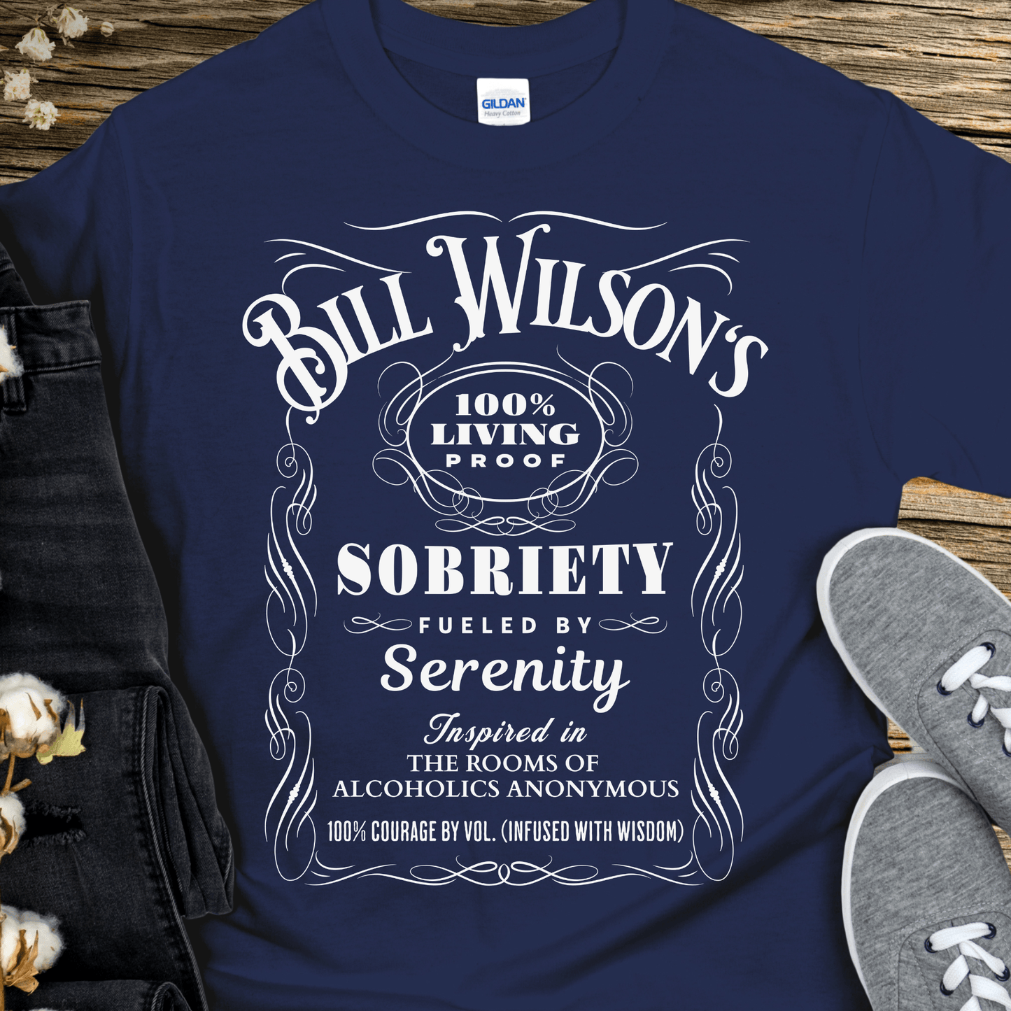 Recovery T-Shirt | Inspiring Sobriety | Bill Wilson's 100% Living Proof Sobriety
