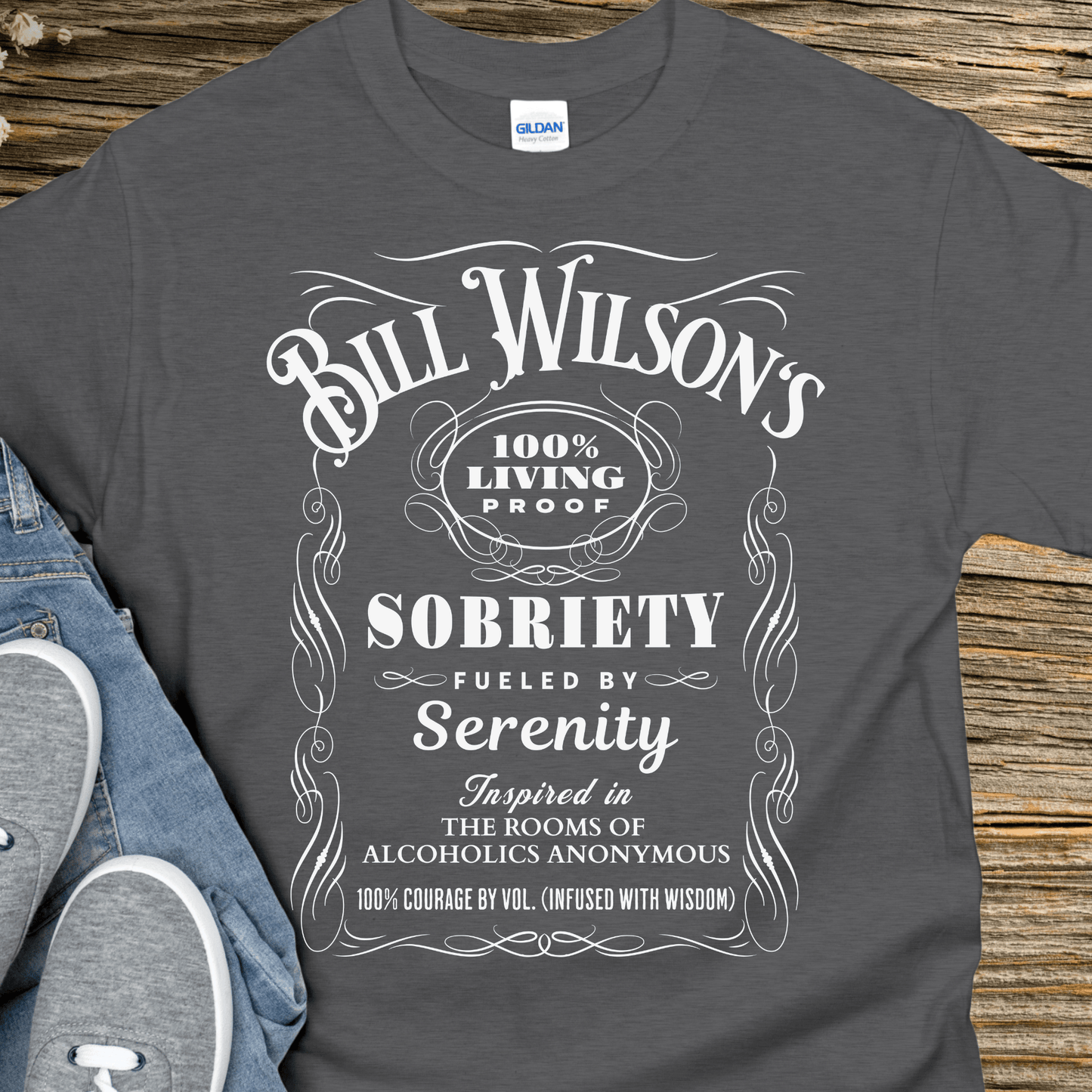 Recovery T-Shirt | Inspiring Sobriety | Bill Wilson's 100% Living Proof Sobriety