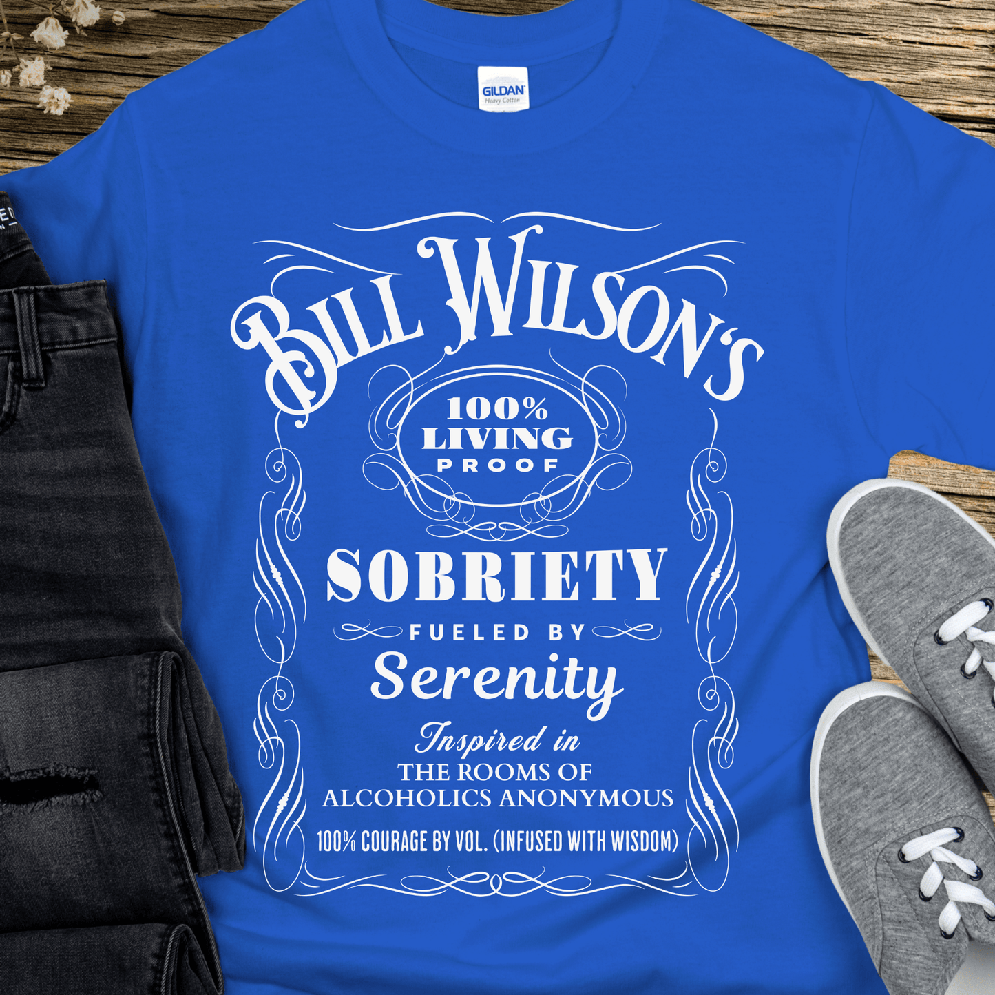 Recovery T-Shirt | Inspiring Sobriety | Bill Wilson's 100% Living Proof Sobriety