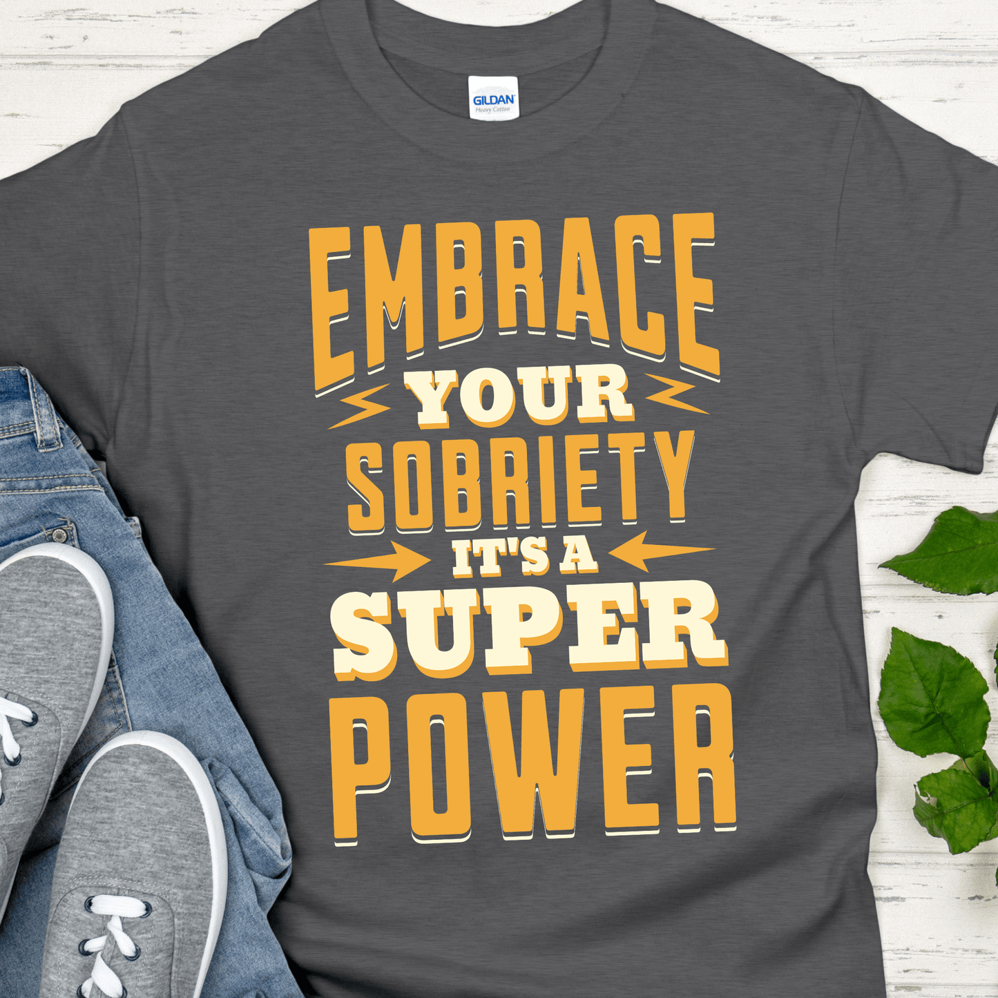 Recovery T-Shirt | Inspiring Sobriety | Embrace Your Sobriety SuperPower