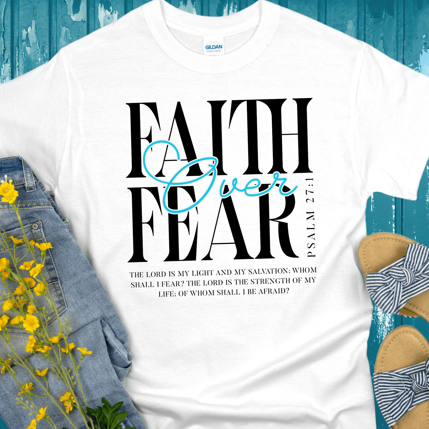 Recovery T-Shirt | Inspiring Sobriety | Faith Over Fear Psalm 27:1