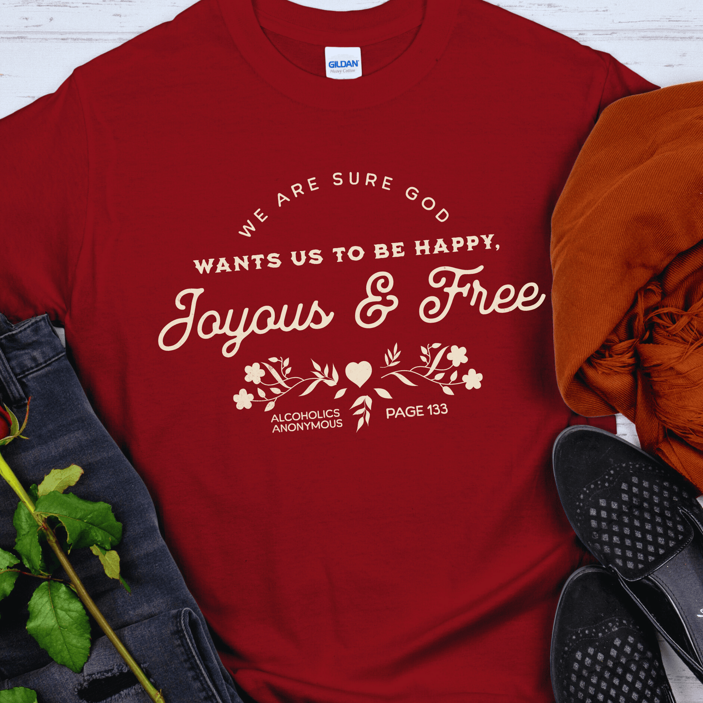 Recovery T-Shirt | Inspiring Sobriety | Happy, Joyous & Free Page 133