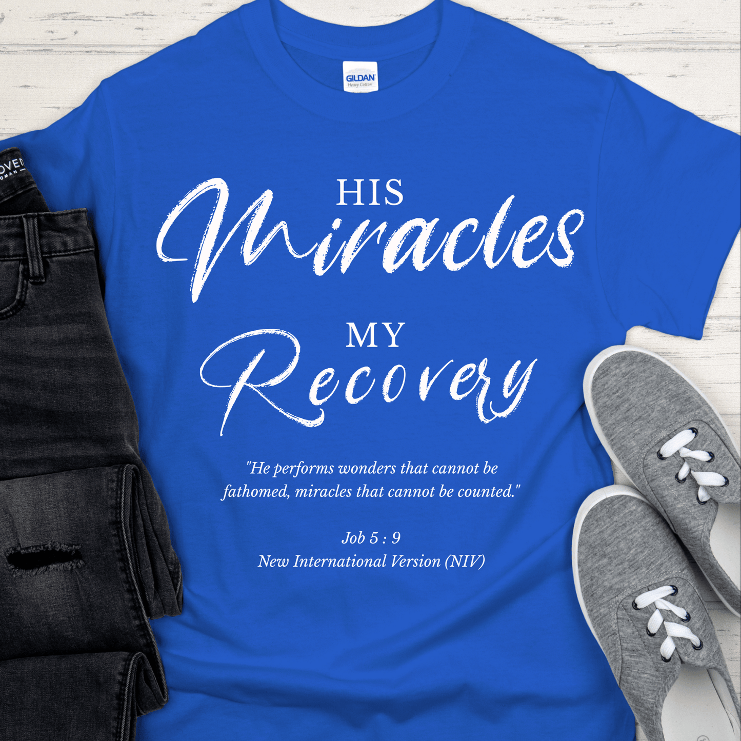 Recovery T-Shirt | Inspiring Sobriety | His Miracles, My Recovery