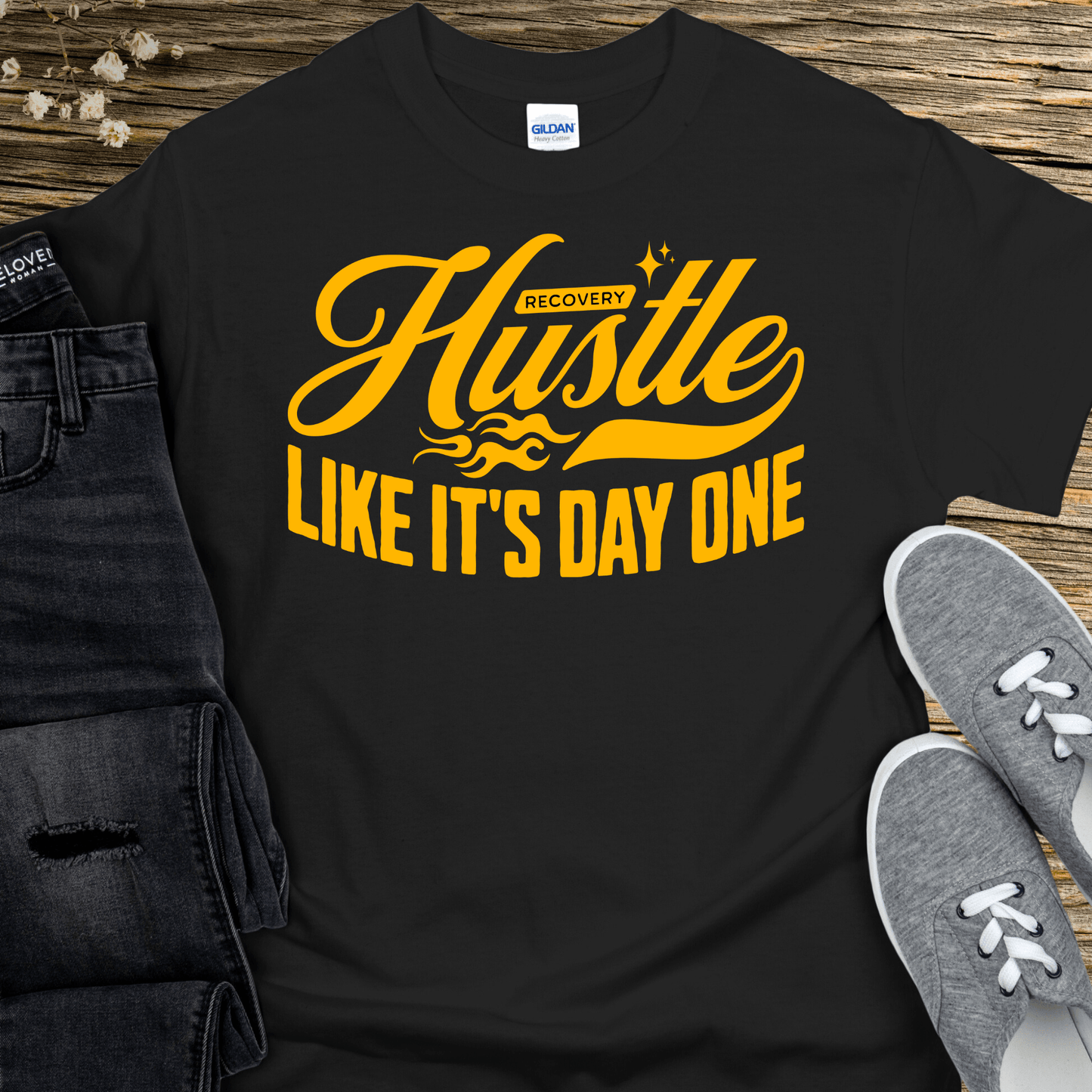 Recovery T-Shirt | Inspiring Sobriety | Hustle Like It's Day One