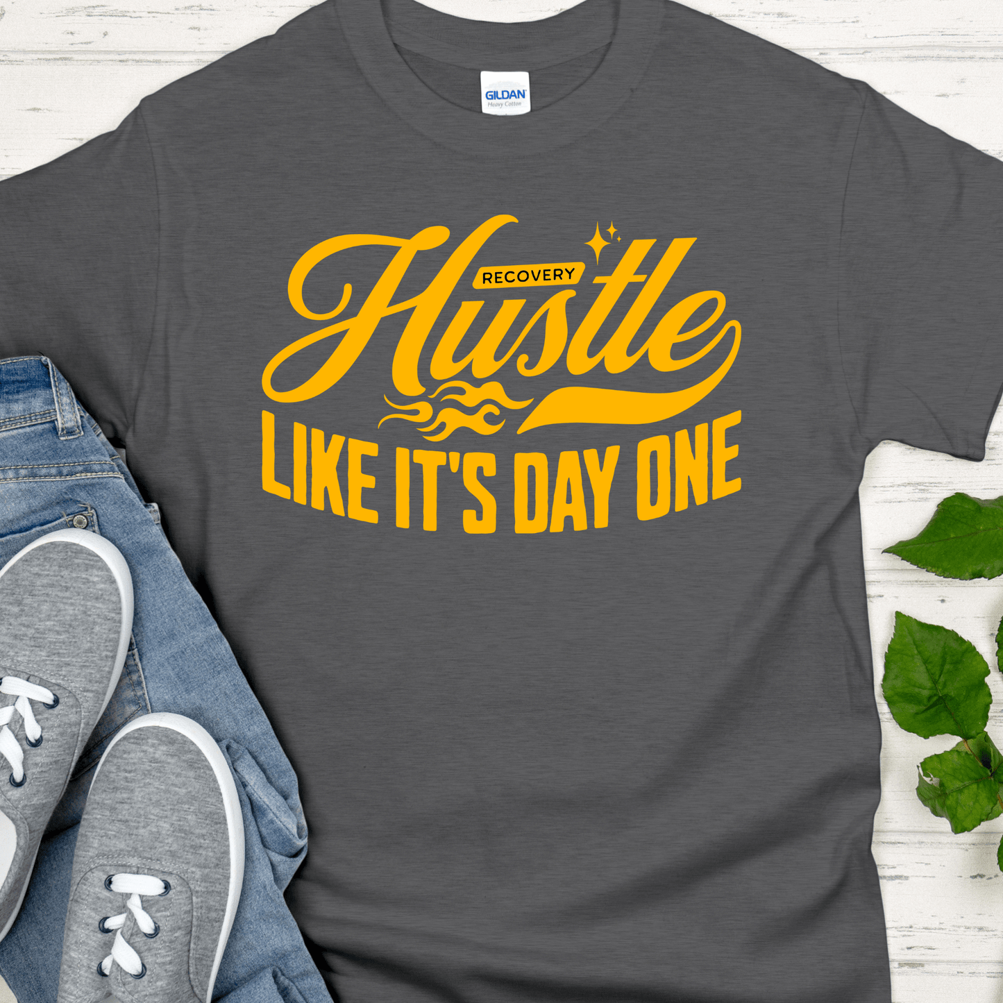 Recovery T-Shirt | Inspiring Sobriety | Hustle Like It's Day One