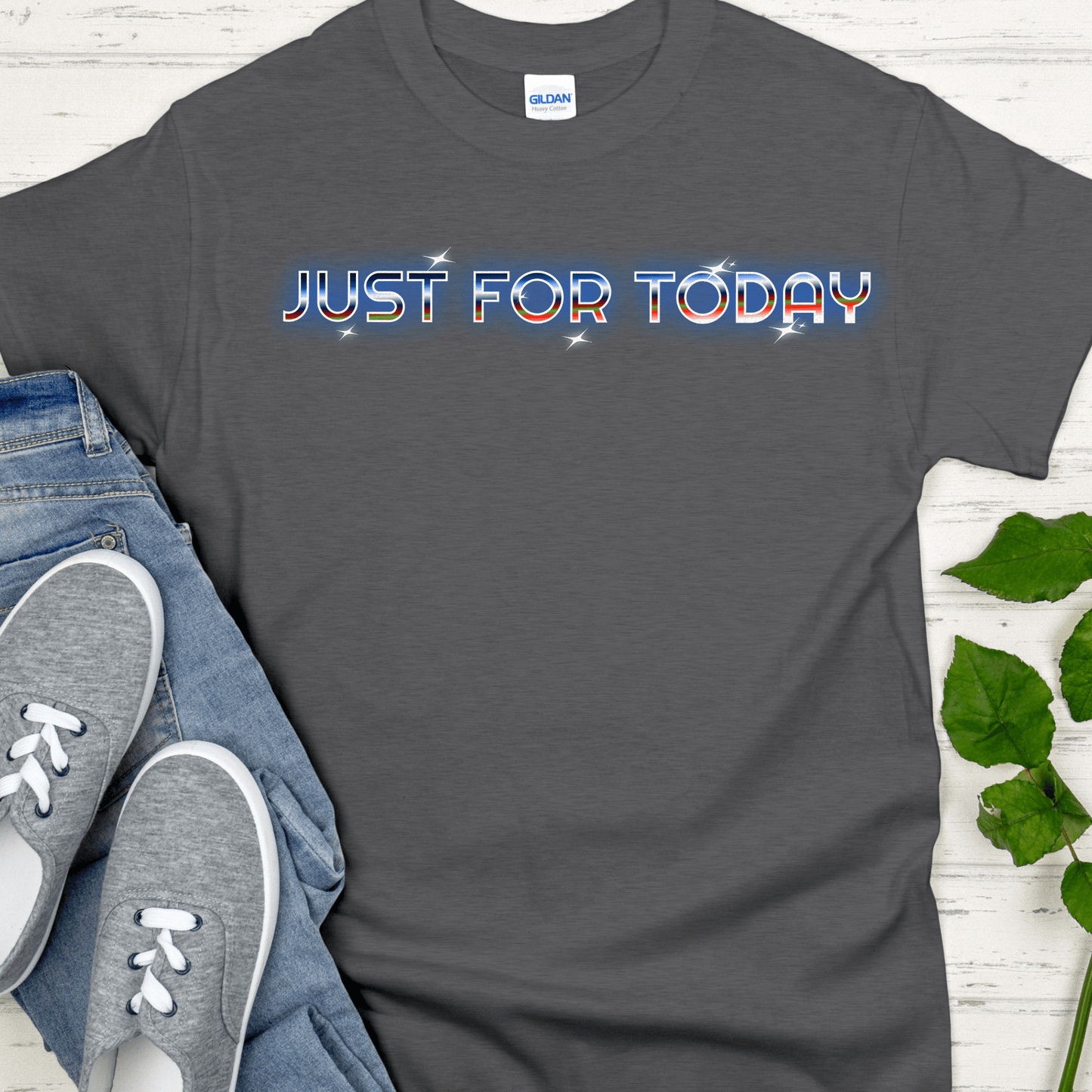 Recovery T-Shirt | Inspiring Sobriety | Just For Today