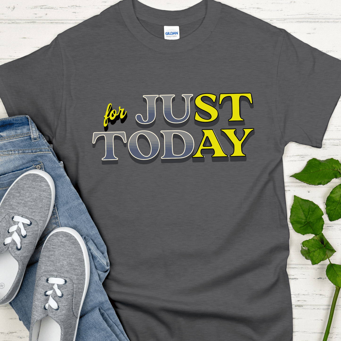Recovery T-Shirt | Inspiring Sobriety | Just For Today (STAY)