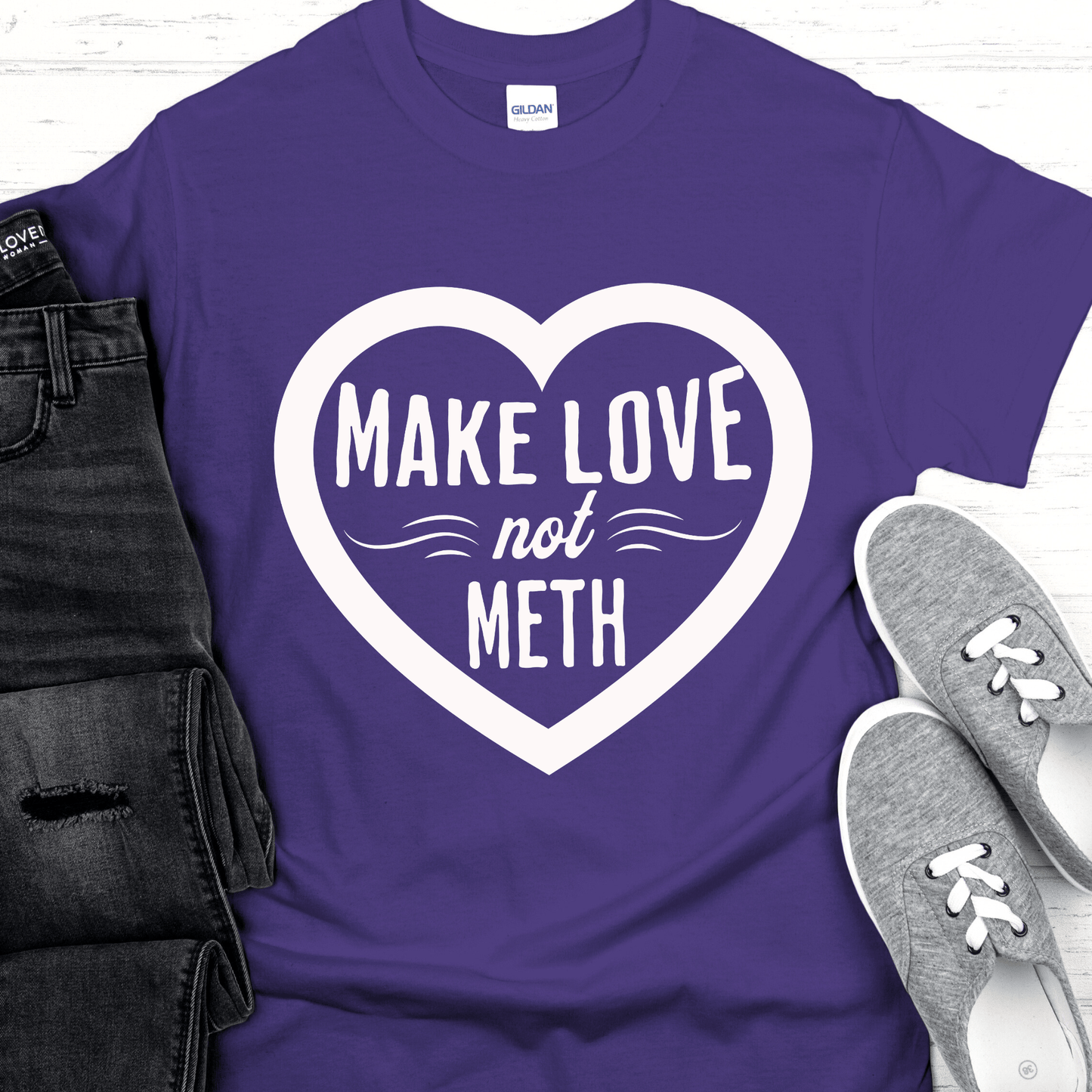 Recovery T-Shirt | Inspiring Sobriety | Make Love Not Meth