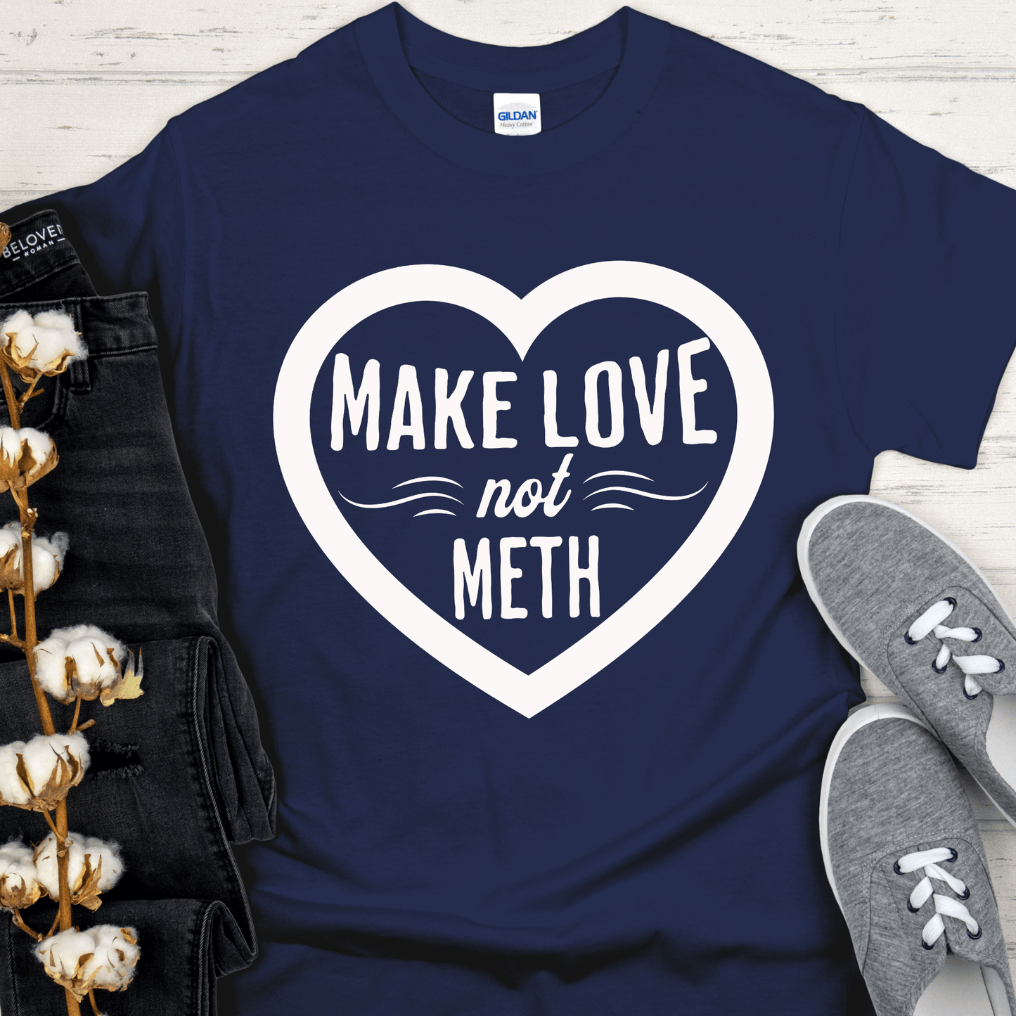 Recovery T-Shirt | Inspiring Sobriety | Make Love Not Meth