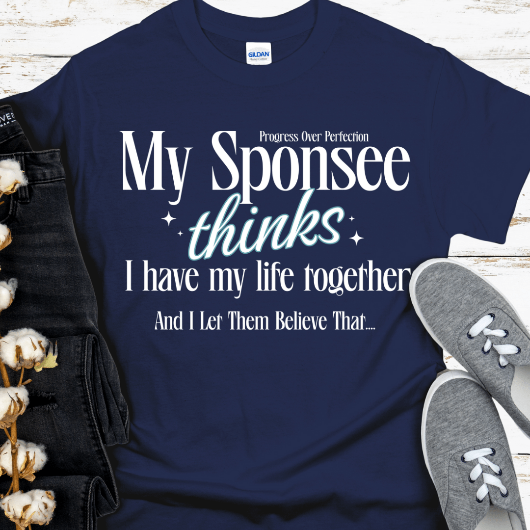 Recovery T-Shirt | Inspiring Sobriety | My Sponsee Thinks...